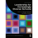 Leadership for Increasingly Diverse Schools