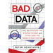 Bad Data: Why We Measure the Wrong Things and Often Miss the Metrics That Matter