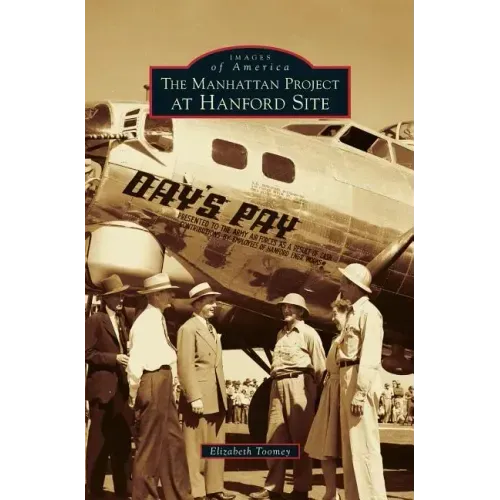 Manhattan Project at Hanford Site