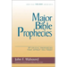 Major Bible Prophecies: 37 Crucial Prophecies That Affect You Today