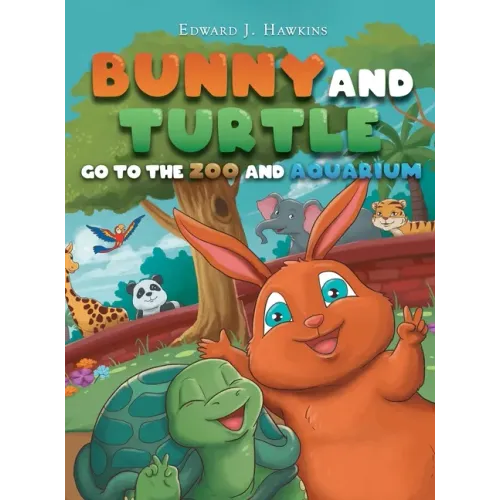 Bunny and Turtle Go to The Zoo and Aquarium