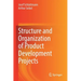 Structure and Organization of Product Development Projects