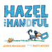 Hazel the Handful