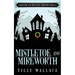 Mistletoe and Mireworth