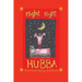 Night Night Hubba "The Anniversary Edition"