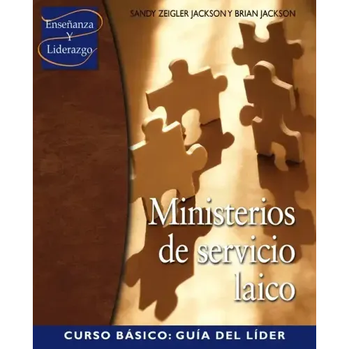 Ministerios de servicion laico Curso Basico: Guia del lider