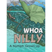 Whoa Nilly: A Nymph Grows Up