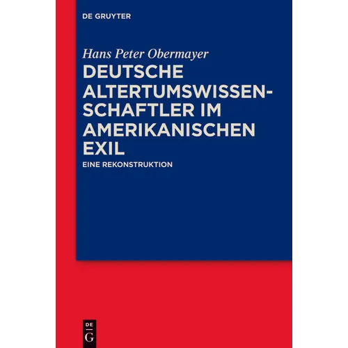 Deutsche Altertumswissenschaftler im amerikanischen Exil