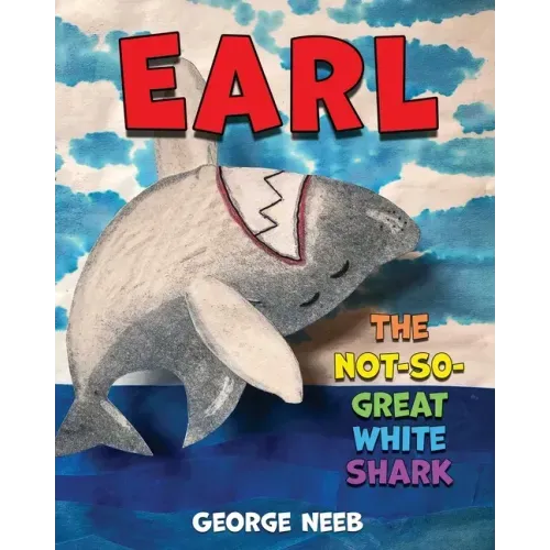 Earl, The Not-So-Great White Shark