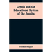 Loyola and the educational system of the Jesuits