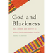 God and Blackness: Race, Gender, and Identity in a Middle Class Afrocentric Church