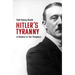 Hitler's Tyranny: A History in Ten Chapters