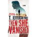 Then She Vanished
