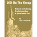 LEO on the Cheap: Methods for Achieving Drastic Reductions in Space Launch Costs