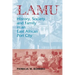Lamu: History, Society, and Family in an East African Port City