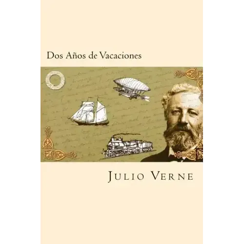 Dos Años de Vacaciones (Spanish Edition)
