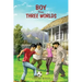 Boy from Three Worlds