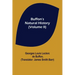 Buffon's Natural History (Volume II)