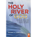 The Holy River of God: Currents and Contributions of the Wesleyan Holiness Stream of Christianity