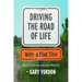 Driving the Road of Life with a Flat Tire
