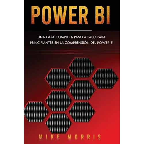 Power BI: Una guía completa paso a paso para principiantes en la comprensión del Power BI