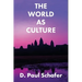 The World as Culture: Cultivation of the Soul to the Cosmic Whole
