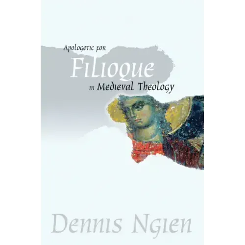 Apologetic for Filioque in Medieval Theology