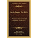 Jacob Fugger the Rich: Merchant and Banker of Augsburg, 1459-1525