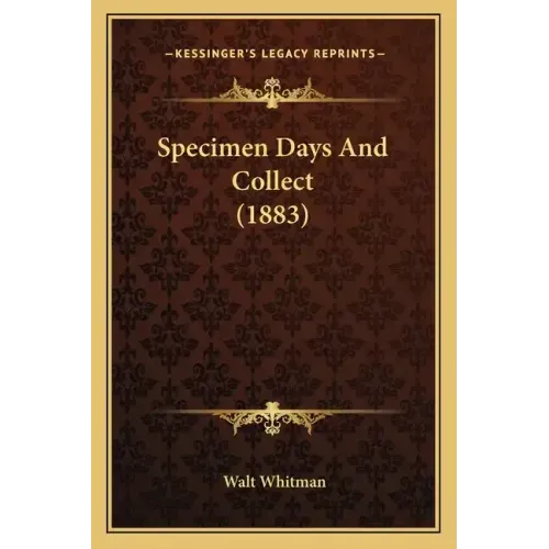Specimen Days and Collect (1883)
