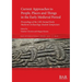 Current Approaches to People, Places and Things in the Early Medieval Period: Proceedings of the 12th Annual Early Medieval Archaeology Student Sympos