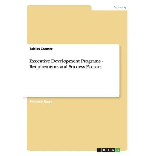 Executive Development Programs - Requirements and Success Factors