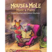 Mouse and Mole