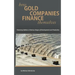 How Gold Companies Finance Themselves: Financing Options at Various Stages of Development and Production