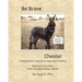 Be Brave, Chester. A Baby Donkey's Story of Courage and Friendship
