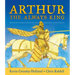 Arthur, the Always King