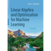 Linear Algebra and Optimization for Machine Learning: A Textbook