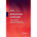 Authoritarian Landscapes: Popular Mobilization and the Institutional Sources of Resilience in Nondemocracies