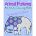 Animal Patterns: An Adult Colouring Book
