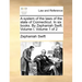 A System of the Laws of the State of Connecticut. in Six Books. by Zephaniah Swift. Volume I. Volume 1 of 2
