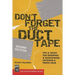 Don't Forget the Duct Tape: Tips & Tricks for Repairing & Maintaining Outdoor & Travel Gear
