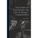 The Story of Television, the Life of Philo T. Farnsworth