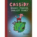 Cassidy: Biggest Monster, Smallest Planet: Book 1 of However Many