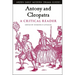 Antony and Cleopatra: A Critical Reader