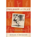 Children at Play: An American History