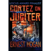 Cortez on Jupiter