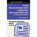 The Get to the Point! Guide to Using Microsoft Word 2021 and Word for Microsoft Office 365 on Windows and Mac