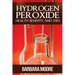 Hydrogen Peroxide Health Benefits and Uses