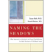 Naming the Shadows