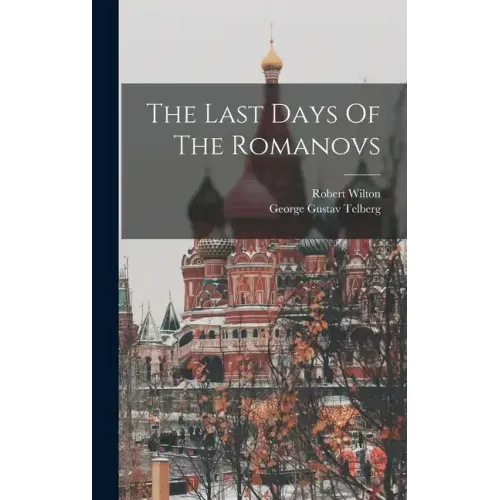 The Last Days Of The Romanovs
