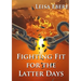 Fighting Fit for the Latter Days